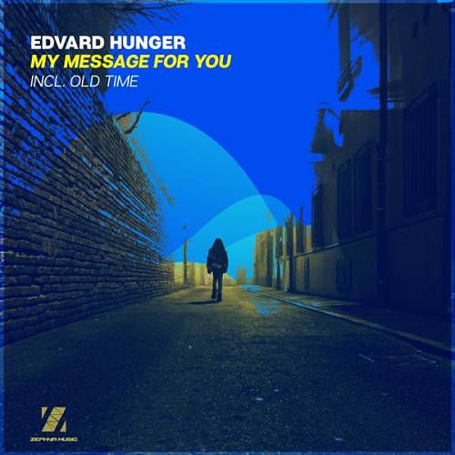 Edvard Hunger - My Message For You [ZMR101]